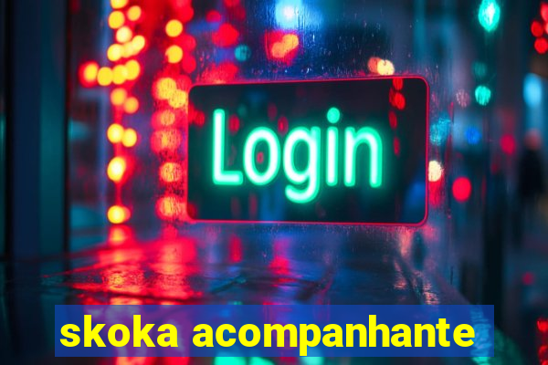 skoka acompanhante